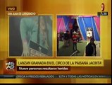 Circo de La Paisana Jacinta fue atacado con granada y hubo 11 heridos [Video]