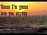 Trace Adkins - I'm gonna love you anyway