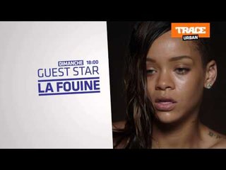 La Fouine (Bande Annonce - Guest Star)