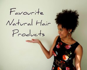 Favourite Products | Natural Hair