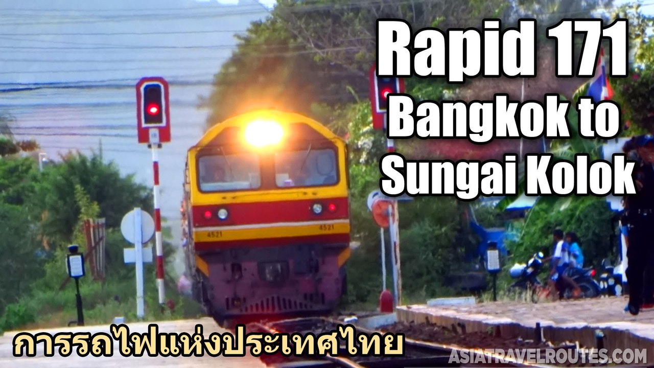 Rapid 171 Bangkok to Sungai Kolok