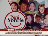 Campaña Perú Sonríe beneficiará a niños de escasos recursos en Lima