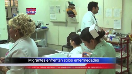 Migrantes centroamericanos llegan enfermos a la frontera