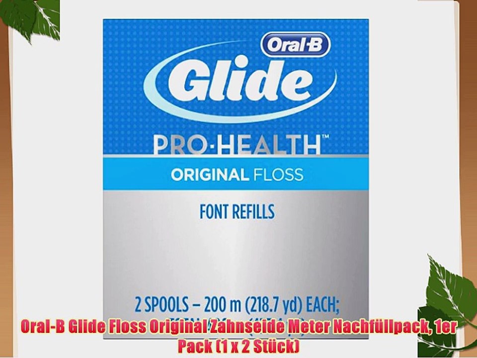 Oral-B Glide Floss Original Zahnseide Meter Nachf?llpack 1er Pack (1 x 2 St?ck)