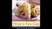 [Download PDF] Alices Tea Cup Delectable Recipes for Scones Cakes Sandwiches and More from New Yorks Most Whimsical Tea Spot