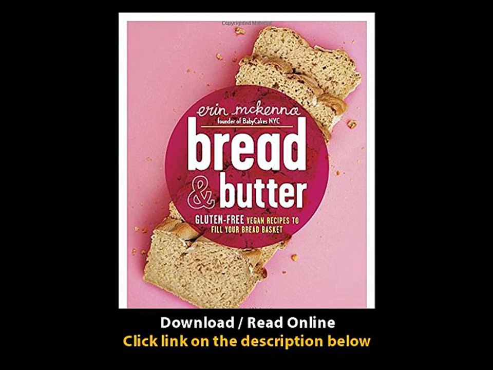 [Download PDF] Bread and Butter Gluten-Free Vegan Recipes to Fill Your Bread Basket