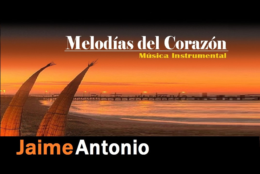 LAGRIMAS NEGRAS-MELODIAS DEL CORAZON-JAIME ANTONIO-MUSICA INSTRUMENTAL-AMBIENTAL-FONDOS MUSICALES