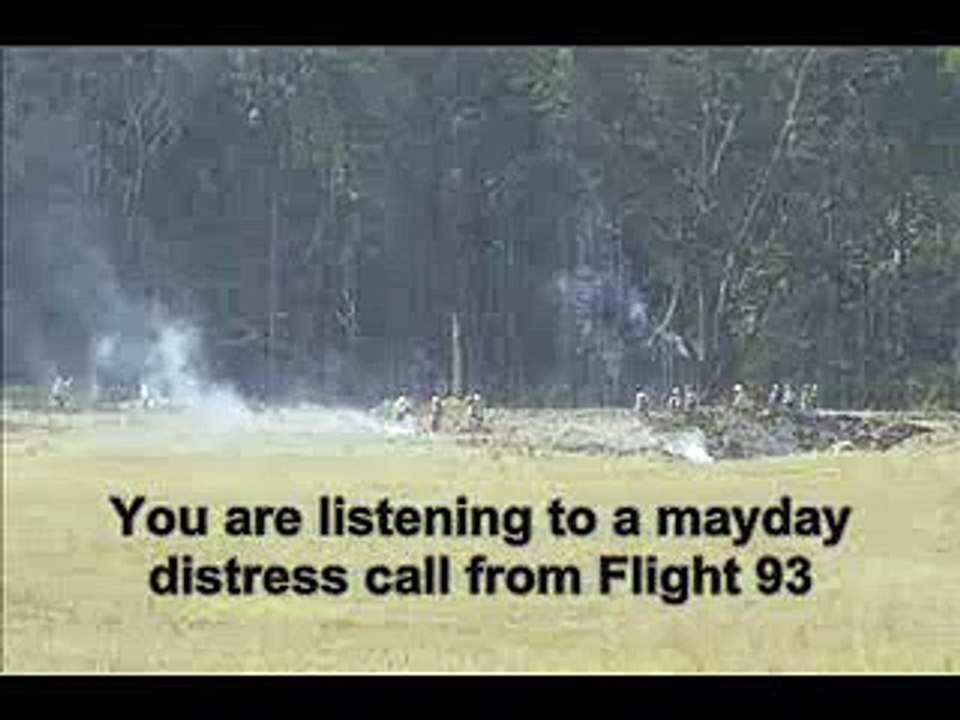 Mayday Call From Flight 93 (CAUTION: Disturbing)