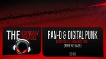 Ran-D & Digital Punk - Born To Die (Original Mix) [FULL HQ   HD FREE RELEASE]