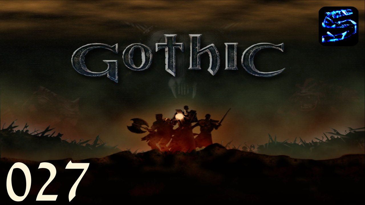 [LP] Gothic - #027 - Eine 'bekiffte' Mission [Deutsches Let's Play Gothic] [UHD / 1800p]