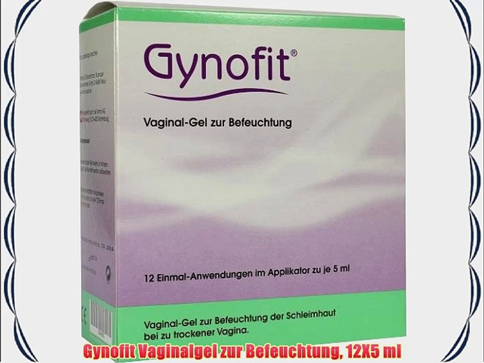 Gynofit Vaginalgel zur Befeuchtung 12X5 ml