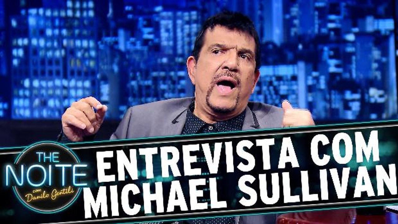 Entrevista com Michael Sullivan