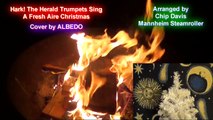 Hark the Herald Trumpets Sing, Mannheim Steamroller Fresh Aire Christmas- Cover by ALBEDO