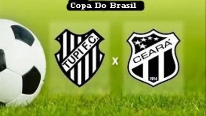 Tupi-MG 1 x 2 Ceará - GOLS - Copa do Brasil
