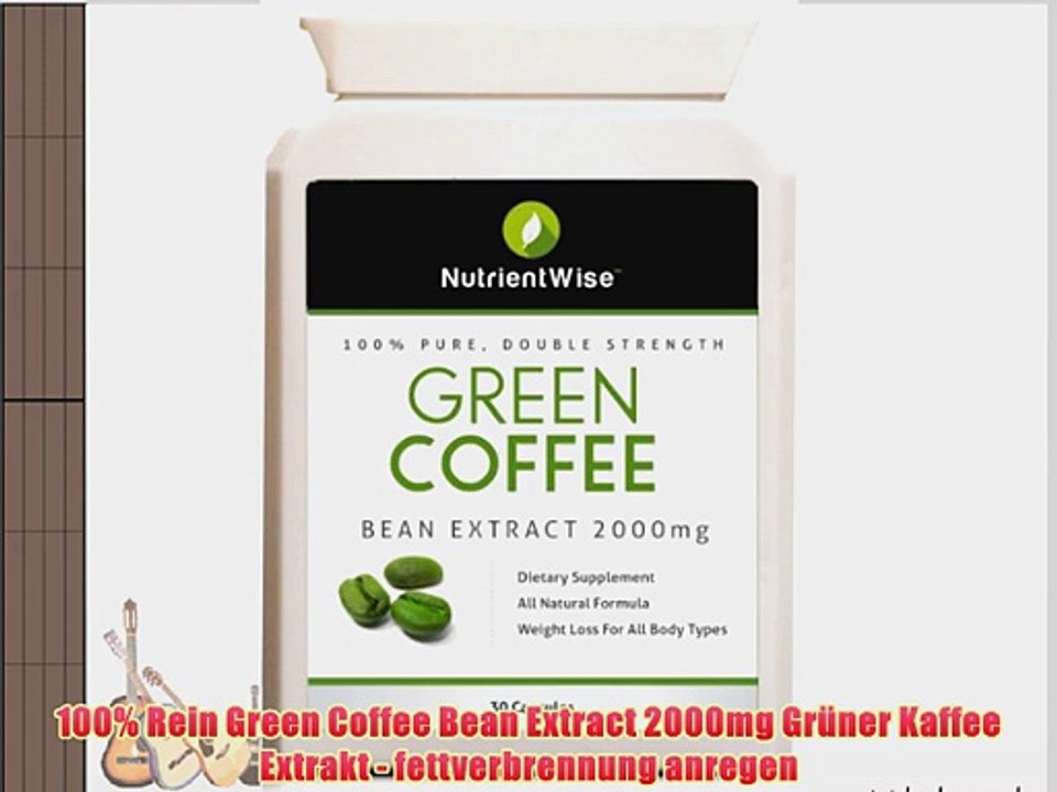 100% Rein Green Coffee Bean Extract 2000mg Gr?ner Kaffee Extrakt - fettverbrennung anregen