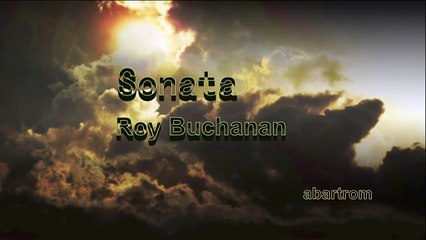 Sonata. Roy Buchanan