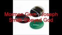 Mormon Gem - Joseph Smith Obeyed God