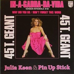 Julia Keen & Pin Up Stick  In A Gadda Da Vida (1978)