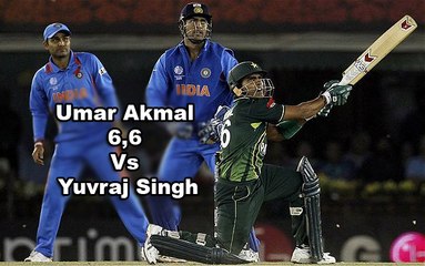 Umar Akmal 6,6 Vs Yuvraj Singh