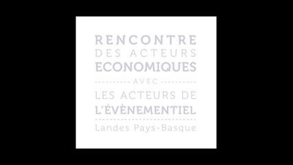 Rencontre des acteurs Economiques & de l'Evénementiel