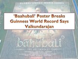 Baahubali' Poster Breaks Guinness World Record Says Vaikundarajan