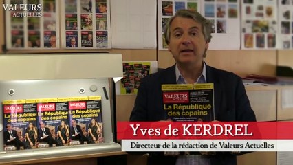Yves de Kerdrel : « Nous dénonçons la République des copains ! »