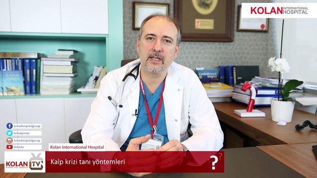 Kalp Krizi Tanı Yöntemleri ? - Uzm. Dr. K. İlker Yıldırım