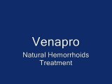 Venapro - Effective And Natural Hemorrhoids Treatment