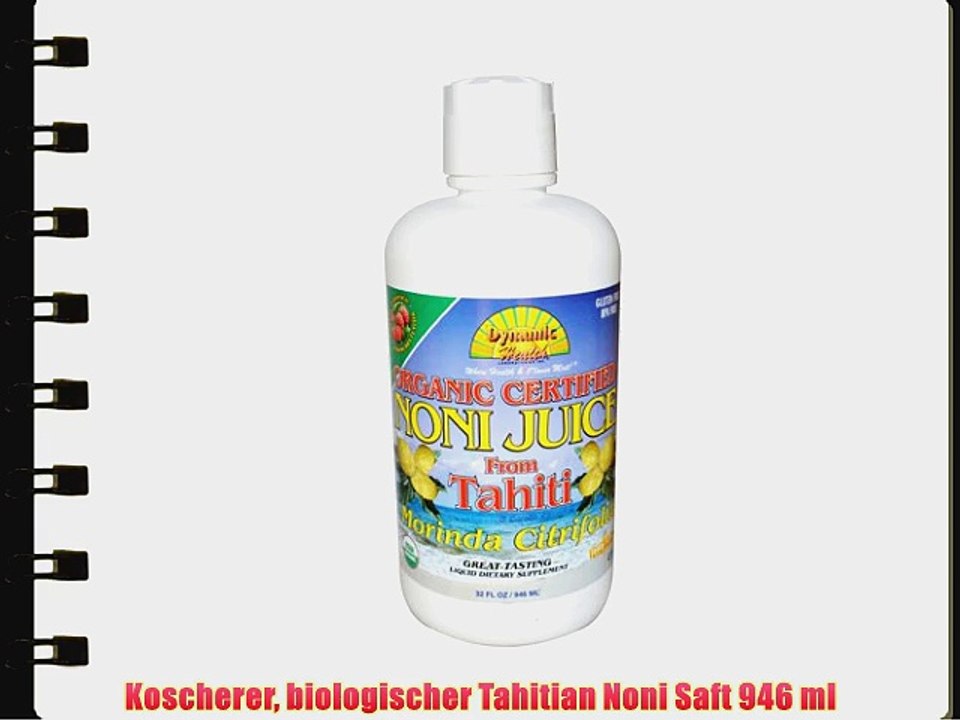 Koscherer biologischer Tahitian Noni Saft 946 ml