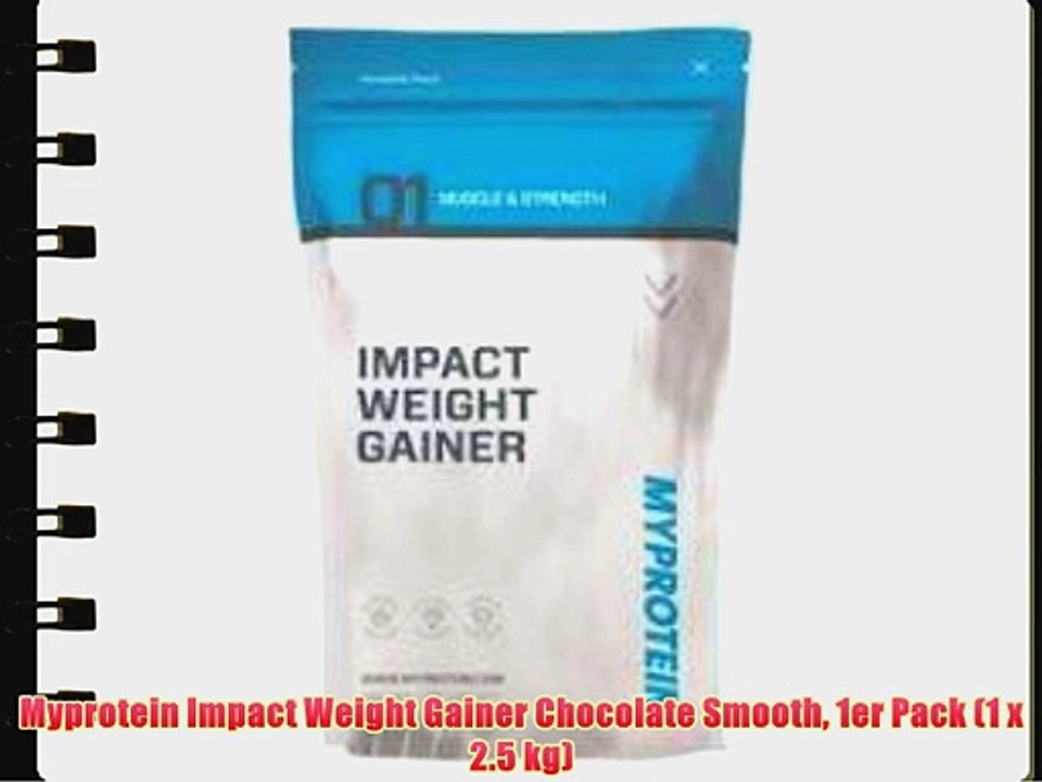 Myprotein Impact Weight Gainer Chocolate Smooth 1er Pack (1 x 2.5 kg)
