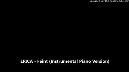 EPICA - Feint (Instrumental Piano Version)