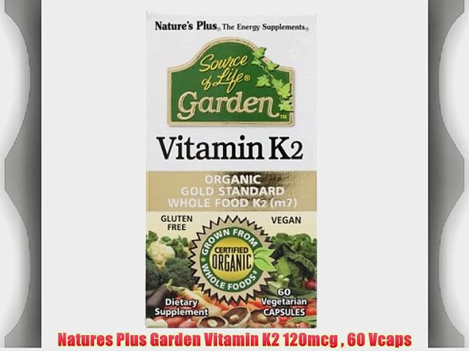 Natures Plus Garden Vitamin K2 120mcg  60 Vcaps