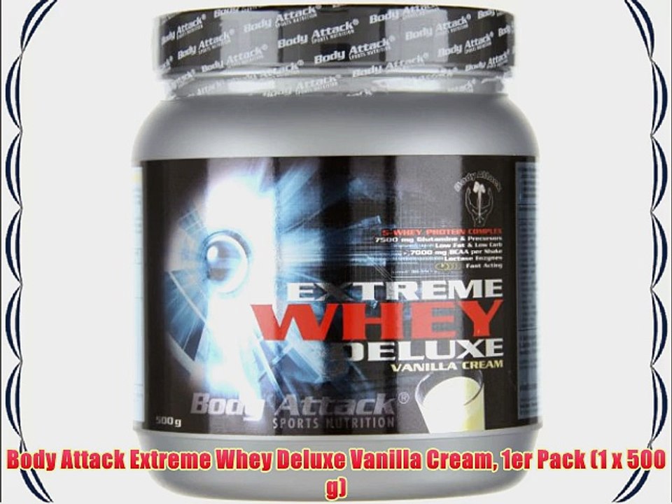 Body Attack Extreme Whey Deluxe Vanilla Cream 1er Pack (1 x 500 g)