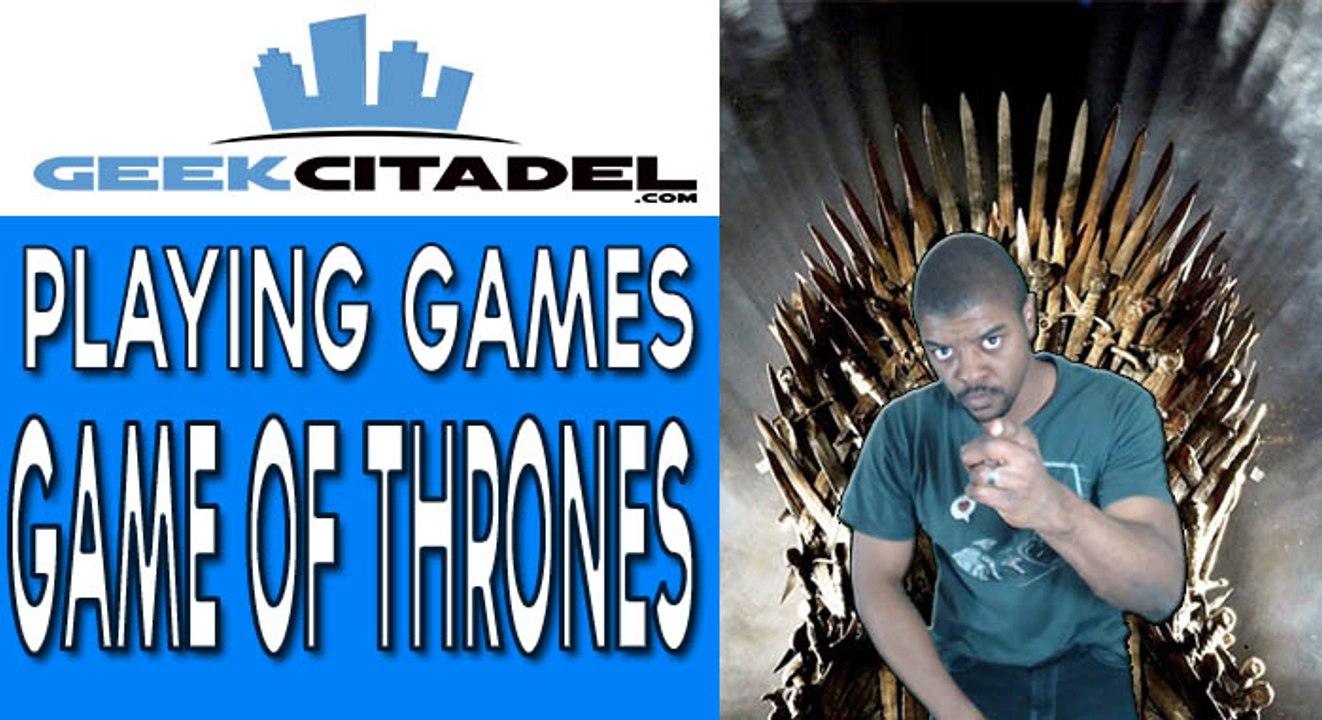 Playing Games - Game of Thrones