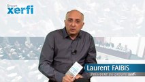 XERFI Canal : Finance, emploi, relocalisations, par Laurent Faibis