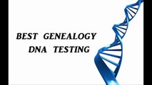 Genealogy DNA Testing - Best Genealogical DNA Test