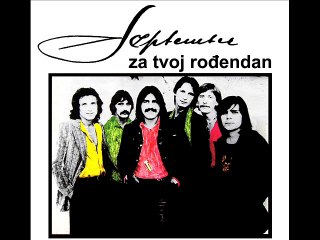 SEPTEMBER - Za tvoj rođendan (1978)
