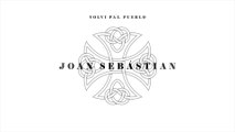 Joan Sebastian - Volví Pa'l Pueblo (Cover Audio)