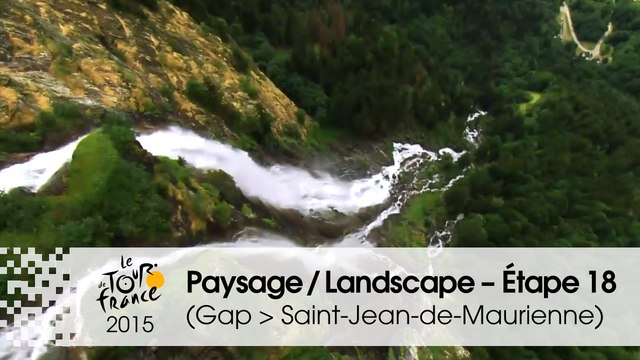 Paysage du jour / Landscape of the day - Étape 18 (Gap > Saint-Jean-de-Maurienne) - Tour de France 2015