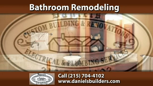 Bathroom Remodeling Furlong, PA - Daniel's Custom Building and Renovations