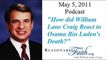 William Lane Craig's Reaction to Osama Bin Laden's Death
