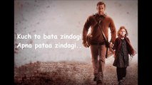 Zindagi Kuch Toh Bata  Bajrangi Bhaijaan Full Song - With Lyrics