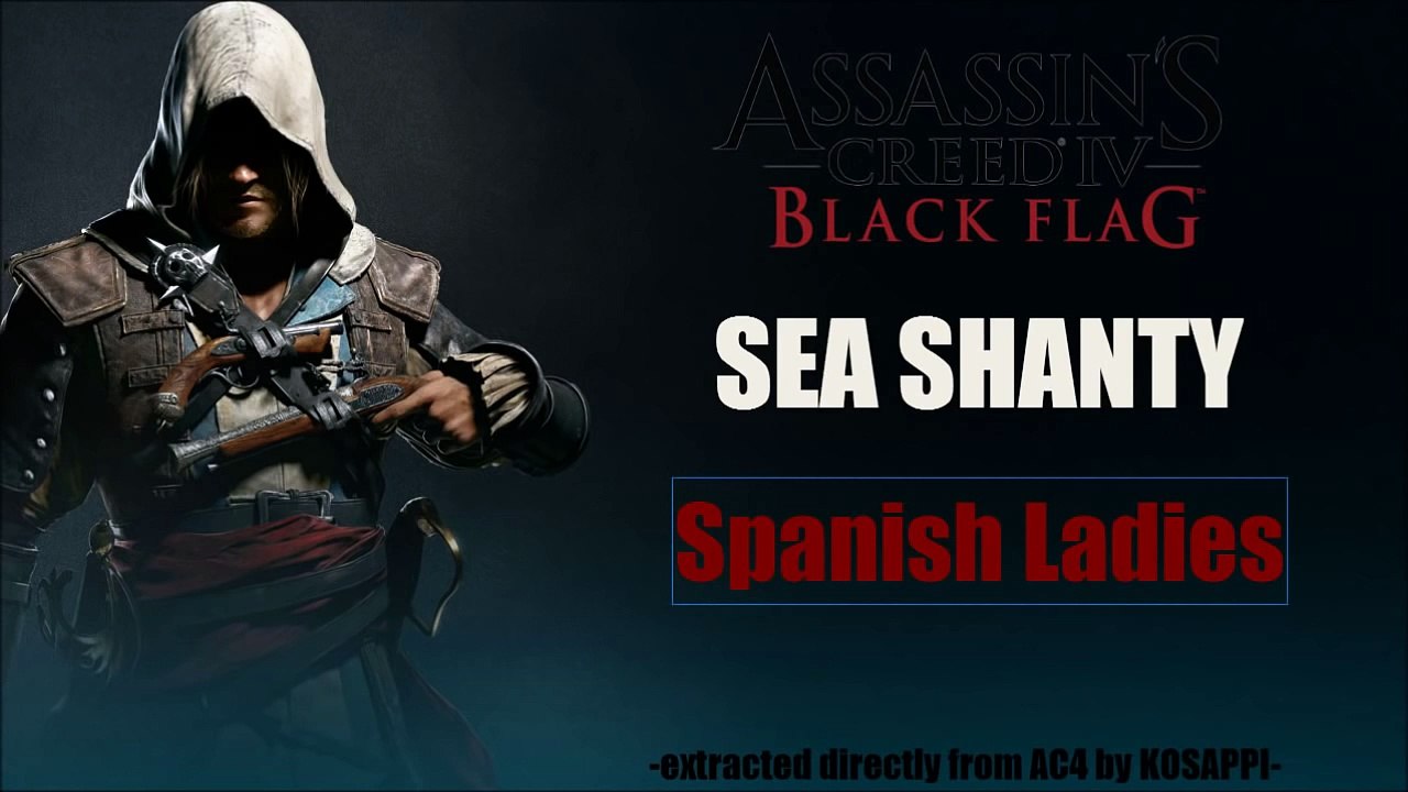 Sea Shanty - #05 Spanish Ladies | AC4 Black Flag In-Game Soundtrack