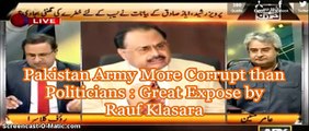 Pakistan Army More Corrupt than Politicians : Great Expose by Rauf Klasara