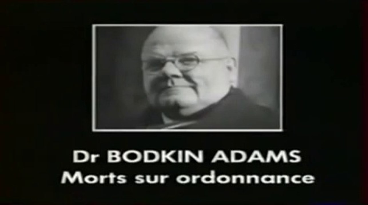 Dr Bodkin Adams - Morts sur Ordonnance