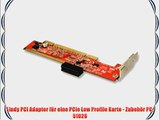 Lindy PCI Adapter f?r eine PCIe Low Profile Karte - Zubeh?r PC 51026