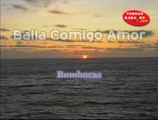 ♫ Karaoke BAILA COMIGO AMOR - Bombocas