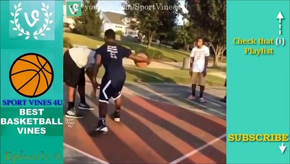Best BASKETBALL Vines Ep #6 | FUNNIEST & Best Basketball Moments Compilation  2015