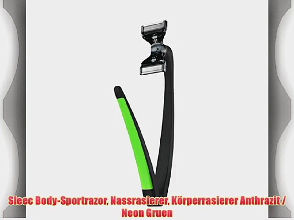 Sleec Body-Sportrazor Nassrasierer K?rperrasierer Anthrazit / Neon Gruen