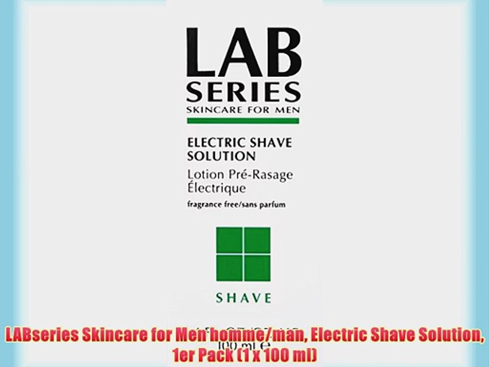 LABseries Skincare for Men homme/man Electric Shave Solution 1er Pack (1 x 100 ml)